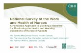 National Survey of the Work and Health of Nurses PDFs/June... · The National Survey of the Work and Health of Nurses (NSWHN) project was undertaken by the Canadian Institute for
