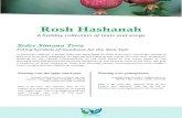 Rosh Hashanah - cdn-media.web-view.net€¦ · Rosh Hashanah A holiday collection of texts and songs Seder Simana Tova Eating Symbols of Goodness for the New Year In Sephardi tradition,
