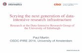 Scrying the next generation of data- intensive research ...pire.opensciencedatacloud.org › talks › UofEdinburgh_2014.pdf · The Data-Intensive Research Group" • Part of the