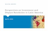 Perspectives on Investment and Dispute Resolution in Latin ... · responsibilities at the National Petroleum Agency (Brazilian oil & gas regulator), such as Chief of Staff, President