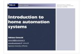 Introduction to home automation systems - Adriano Cerocchi · What is an home automation system answer: no in general for home automation system we mean and environment in which the