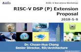 RISC-V Barcelona Workshop RISC-V DSP (P) Extension Proposal · 2018-05-09 · 4 Driving Innovations™ RISC-V DSP (P) Extension Proposal DSP instruction set proposal based on AndeStar™