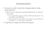 Introduction - jkmaterials.yolasite.com › resources › ... · Introduction •Concerns with machine-independent code optimization 90-10 rule: execution spends 90% time in 10% of