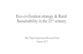 Eco-civilization strategy & Rural Sustainability in the 21 ... · 21st Century Strategy Readjustment: Eco-civilization in China •Global crisis caused by institutional cost in modernization