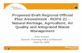 Proposed Draft Regional Official Plan Amendment - …...Proposed Draft Regional Official Plan Amendment - ROPA 21 – Natural Heritage, Agriculture, Air Quality and Integrated Waste