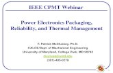 IEEE CPMT Webinar Power Electronics Packaging, Reliability ... › images › files › webinars › webinar... · CALCE/Dept. of Mechanical Engineering . University of Maryland,