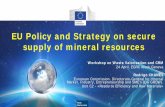 EU Policy and Strategy on secure supply of mineral resources · Commission priorities 2015-19 1. Jobs, Growth and Investment - circular economy and green growth. 3. Energy Union -