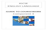 IGCSE ENGLISH LANGUAGEOverview of the Coursework Portfolio – Component 4 The purpose of coursework is to develop your skills. It allows you to: • improve your writing skills •