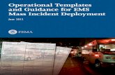 Operational Templates and Guidance for EMS Mass … › ... › assets › operational-templates.pdf2 Operational Templates and Guidance for EMS Mass Incident Deployment The primary