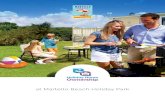 at Martello Beach Holiday Park€¦ · at Martello Beach Holiday Park Set by a spectacular stretch of sandy coastline that runs for 7 miles, Martello Beach Holiday Park is perfect