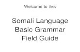 Somali Language Basic Grammar Field Guidehellerlearning.com/documents/602_Presentation.pdf · Ku saabsan VOA Idaacadda Voice of America (VOA) waxay markii ugu horreysay hawada soo