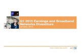 Q1 2015 Earnings and Broadband Networks Divestitures1.q4cdn.com/769663331/files/doc_financials/Q1 2015/V2-Presentati… · This presentation contains certain “forward-looking statements”