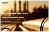 DRIVING GROWTH WITH GAS - Senex Energy...2018/11/28  · DRIVING GROWTH WITH GAS Company overview 2 Senex Energy Ltd (ASX: SXY) Market capitalisation ~$550 million FY18 production
