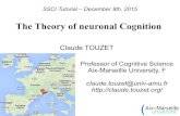 The Theory of neuronal Cognition - COnnecting REpositories · The Theory of neuronal Cognition (TnC) was formalized in 2010 [6]. It ... Donald Hebb, The Organization of Behavior :