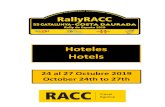 Hoteles Hotels - RallyRACC › 2019 › descargas › hoteles.pdfHoteles Hotels 24 al 27 Octubre 2018 October 24th to 27th 2018 Telef. / Ph. +34 934.955.015 susanna.sole@racc.es HOTEL