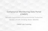 Compliance Monitoring Data Portal (CMDP) · Compliance Monitoring Data Portal (CMDP) ... − As an alternative to the MS Excel Template approach, the CMDP XML files can be generated