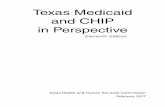 Texas Medicaid and CHIP in Perspective · I am pleased to introduce the 11th edition of Texas Medicaid and CHIP in Perspective. The last two years have ushered in many exciting changes