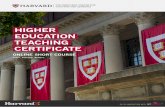 HIGHER EDUCATION TEACHING CERTIFICATE...certificate from Harvard’s Derek Bok Center for Teaching and Learning, in association with HarvardX. THIS COURSE IS FOR YOU IF: WHO SHOULD