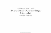 Family Child Care Record-Keeping Guide - IactiveLearning › sites › default › files › book › ... · 2016-08-25 · As with every edition of the Family Child Care Record-Keeping