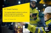 EY Smart Factory - Boussias Conferences · EY Smart Factory Framework: Advanced technology, supported by standard ways of working, empowers a capable workforce to deliver value 1