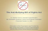 The Anti-Bullying Bill of Rights Act - Jackson School District · The Anti-Bullying Bill of Rights Act Dr. Stephen Genco, Assistant Superintendent Mr. Christopher Weidman, District