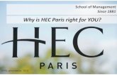 Why is HEC Paris right for YOU? · 2016-02-25 · 12 septembre 2011 Close tiesto the CorporateWorld Placement Career Services 95% placement within 3 month after graduation 30% of
