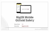 RigER Mobile Oilfield Safety · RigER Mobile Version 1.2 Driver’s Daily Vehicle Inspection allows to define truck defects before and after trip: • 67 Check Points for Truck and