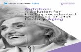 Nutrition: A Solution for the Unprecedented Challenge of ... · women aged 70, 40% of women aged 80 and 67% of women aged 90. 14 Obviously, as the aging of the global population increases,