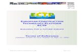 E CONSTRUCTION TECHNOLOGY PLATFORM ECTP · The European Construction Technology Platform (ECTP) is in its present form supported by representatives of important stakeholder organisations