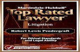 Martindale-Hubbell@ Top Rated Lawyer Litigåtion Robert ... · Martindale-Hubbell@ Top Rated Lawyer Litigåtion Robert Lewis Pendergraft For Ethical Standards and Legal Ability MARTINDALE-HUBBELL@