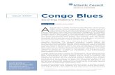Congo Blues - WordPress.com · 2016-11-01 · 2 ATLANTIC COUNCIL ISSUE BRIEF Congo Blues: Scoring Kabila’s Rule capable of ensuring continued peace and stability in their countries.