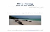 Kho Rong · 2013-10-19 · " Kho rong - Une île à la dérive" Contact : Lilian Vezin unventdularge@yahoo.fr 06.49.22.98.17 Note d’intention Cela fait près de quinze ans que je