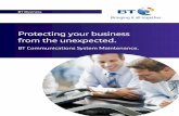 Protecting your business from the unexpected.btbsecure.business.bt.com/assets/pdf/business-telephone...Protecting your business from the unexpected. BT Communications System Maintenance.