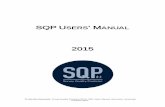 SQP USERS MANUAL - European Social Survey3 The Survey Quality Predictor (SQP) software is used to predict the measurement quality of survey questions. The SQP quality prediction is