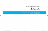 STARTING OUT WITH JAVA - Pearson Education · Chapter 12 JavaFX: GUI Programming and Basic Controls 759 Chapter 13 JavaFX: Advanced Controls 823 Chapter 14 JavaFX: Graphics, Effects,
