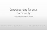 Crowdsourcing for Your Community - Esri · Crowdsourcing for Your Community, 2017 Esri Public Sector GIS Conference Philadelphia -- Presentation, 2017 Esri Public Sector GIS Conference