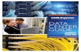 DATA CENTER GUIDE - CABLExpress...data center standards, such as ANSI/TIA-5683-D, ANSI/TIA-942-B, BICSI 002 and others. Protect your critical assets with the highest-quality product,