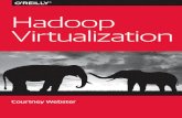 Hadoop Virtualization: VMware, Inc. › content › dam › digital... · In Hadoop 1.0, two master roles (the JobTracker and the Namenode) direct MapReduce and HDFS, respectively.