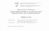 INFORMA TION AGENTS IN PROCESS AUT OMATIONautomation.tkk.fi › attach › Publications › fajt03-1.pdf · 1) Acquaint yourself with fundamentals of information access in process