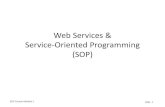 Web Services & Service-Oriented Programming (SOP)swen-383/.../Intro-WebServices.pdf · SOP Course Module 1 Slide 8 Consuming a Web Service •The process of invoking a web service