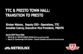 TTC & PRESTO TOWN HALL: TRANSITION TO PRESTO TTC PRESTO Informآ  TTC & PRESTO TOWN HALL: TRANSITION