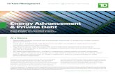 Energy Advancement & Private Debt - tdaminstitutional.com · Energy Advancement & Private Debt | February 2020 | Page 1 Private Debt + 20 Minutes = New Thinking At a Glance • Renewable