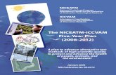 NICEATM-ICCVAM Five-Year Plan 2008-2012 · 2020-05-31 · Five-Year Plan (2008-2012) plan to advance alternative test methods of high scientific quality protect and advance the health
