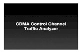 CDMA Control Channel Traffic Analyzerweb.mit.edu/6.111/www/s2007/PROJECTS/18/Presentation18.pdf · 2007-04-27 · Computer Interface • High Speed USB->UART converter chip for communications