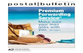 Front Cover - USPS...Cover Story postal bulletin 22377 (11-28-13) 3 Cover Story Premium Forwarding Service: Make Sure Your Mail Goes with You The Postal Service offers Premium Forwarding