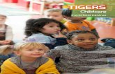 Pre-school Centres · 2017-11-06 · Rita Pierson. Why ChooseTigers Childcare 04 | 05 Tigers Childcare | Pre-school Centres tigerschildcare.com Why Tigers Pre-school? Choosing a pre-school