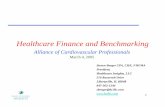 Healthcare Finance and Benchmarking - ACVP Online Training finance.pdf · 2013-07-15 · Healthcare Finance and Benchmarking Alliance of Cardiovascular Professionals March 4, 2005