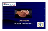 Achieve - Gabrielle Consulting, Inc.gabrielleconsulting.com/docs/WorkforcePlus-Achieve.pdfGeneration Yers • 78 million people • Expect to start at the top, think they deserve the