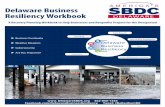 Delaware Business Resiliency Workbook...to us. Proactively planning for the possibilities protects you, your business and community. The Delaware Small Business Development Center