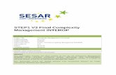 STEP1 V3 Final Complexity Management INTEROP...Project Number 04.07.01 Edition 00.02.00 D70 - STEP1 V3 Final Complexity Management INTEROP . 3 of 21 ©SESAR JOINT UNDERTAKING, 2015.